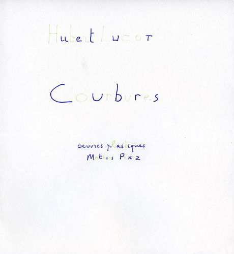 Mathias Pérez & Hubert Lucot : Courbures